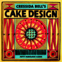 Cressida Bell's Cake Design /anglais