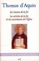 Traités : Les raisons de la foi - Les Articles dela foi et les Sacrements de l'Eglise, Les Articles de la foi et les Sacrements de l'Église