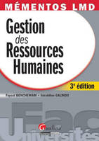 Mémentos LMD - Gestion ressources humaines - 3è éd., mieux comprendre les dimensions théoriques et pratiques de la gestion des personnes au sein des organisations