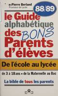 Le Guide des bons parents d'élèves, De l'école au lycée