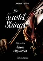 The Scarlet Strings, Followed by 