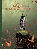 La Quête de l'Oiseau du Temps  - Avant la Quête - Tome 3 - La voix du rige