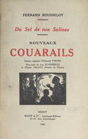 Du sel de nos salines. Nouveaux couarails