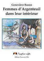 Femmes d'Argenteuil dans leur intérieur, Les femmes du val-sud s'expriment