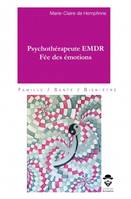 PSYCHOTHERAPEUTE EMDR, FEE DES EMOTIONS