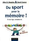 Du sport pour la mémoire ! - A tout âge, entraînez-la, à tout âge, entraînez-la