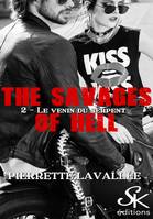 The savages of Hell 2, Le venin du serpent