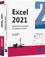 Excel 2021 - Coffret de 2 livres : Apprendre et concevoir des tableaux de bord, Coffret de 2 livres : Apprendre et concevoir des tableaux de bord