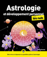 Astrologie et développement personnel pour les Nuls, grand format, 2e éd