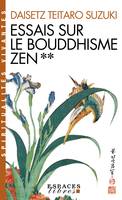 Essais sur le bouddhisme Zen - tome 2 (Espaces Libres - Spiritualités Vivantes)