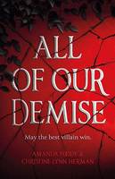 All of Our Demise, The epic conclusion to All of Us Villains