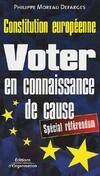 Constitution Europeenne- Voter En Connaissance De Cause (special Referendum), Constitution européenne