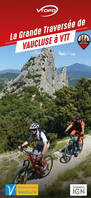 LA GRANDE TRAVERSEE DE VAUCLUSE A VTT