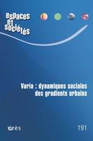 Espaces et sociétés 191 - Varia : dynamiques sociales des gradients urbains