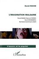 L'imagination malsaine, Russell Banks, Raymond Carver, David Cronenberg, Bret Easton Ellis, David Lynch