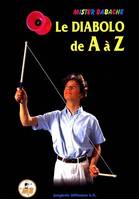 Le diabolo de A à Z / Mister Babache