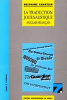 La traduction journalistique anglais français/français anglais, anglais-français