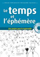 Le temps et l'éphémère + CD