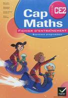 Cap Maths CE2 éd. 2011 - Fichier d'entraînement + Dico-maths, Le dico-maths CE2, cycle 3 : répertoire des mathématiques : nouveaux programmes