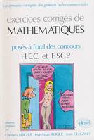 Mathématiques des concours HEC et ESCP -  Exercices corrigés, posés à l'oral des concours HEC et ESCP