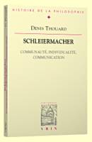 Schleiermacher, Communauté, individualité, communication