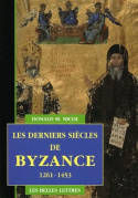 Les Derniers Siècles de Byzance, 1261-1453