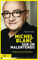 Michel Blanc, sur un malentendu