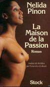 La maison de la passion, roman