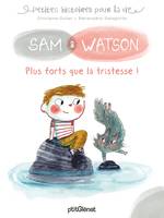 Sam & Watson, plus forts que la, Sam & Watson, plus forts que la tristesse !