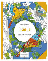 Oiseaux - 100 dessins à colorier - Les petits cahiers aux sources du bien-être