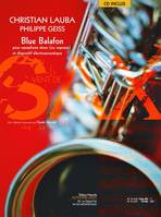 Blue Balafon, Pour saxophone ténor ou soprano et dispositif électroacoustique