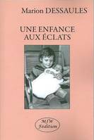 Une enfance aux éclats