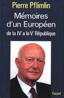 Memoires d'un europeen de la ive a la ve republique., De la IVe à la Ve République
