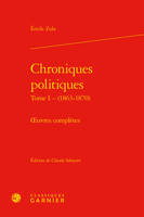 Oeuvres complètes / Émile Zola, Chroniques politiques, oeuvres complètes