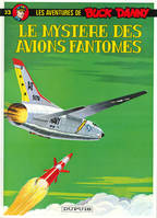 Buck Danny - Tome 33 - Le Mystère des avions fantômes, Volume 33, Le mystère des avions fantômes