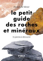 Le petit guide des roches et minéraux : 70 pierres à découvrir, 70 pierres à découvrir