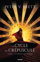 1, Le Cycle du Crépuscule, T1 : Le Prince du Désert