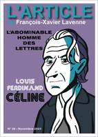 Louis-Ferdinand Céline, L'abominable homme des lettres