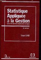 Statistique appliquée à la gestion, avec 70 exercices d'application corrigés