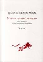 Maître et serviteur des ombres, Poèmes, aphorismes, fragments en prose, conférences et discours