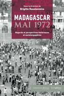 Madagascar, mai 1972, Regards et perspectives historiques et sociolangagières