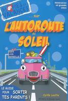 Momes en vacances...sur l'autoroute du soleil, A6-A7