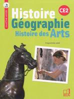 Histoire-Géographie - Histoire des Arts CE2, Manuel de l'élève
