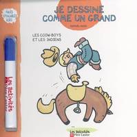 les cow boys et les indiens - je dessine comme un grand