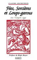 Fees sorcieres et loups garous au moyen-age, histoire du double