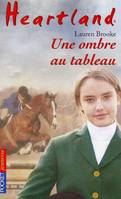 10, Heartland - tome 10 Une ombre au tableau, Une ombre au tableau