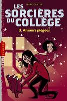 Les sorcières du collège, 3, Les sorcière du collège T.3 NE