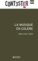 La musique en colère