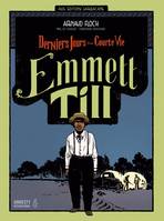 Emmett Till, Derniers jours d'une courte vie-Edition 2015