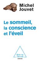 Sommeil, la conscience, l'éveil